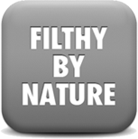 filthy by nature